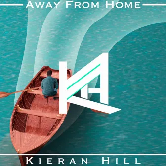 Away from Home by Kieran Hill