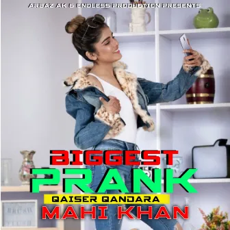 BIGGEST PRANK by Mahi Khan