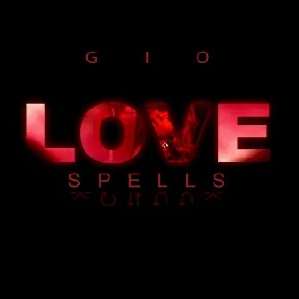 Love Spells by Gio