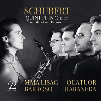 String Quintet in C Major, Op. 163, D. 956 (Arr. for 5 saxophones by Maja Lisac Barroso) by Quatuor Habanera