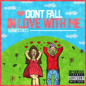 Don't Fall in Love With Me by Shane Stokes