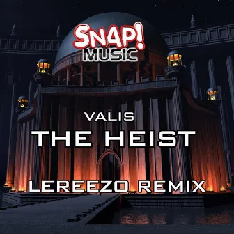 The Heist (Lereezo remix) by Valis