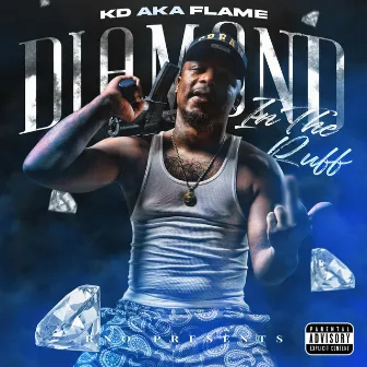 Diamond In The Ruff by Kd Aka Flame