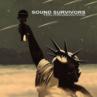 Feelthisundastood by Sound Survivors