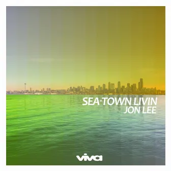 Sea-town Livin by Jon Lee