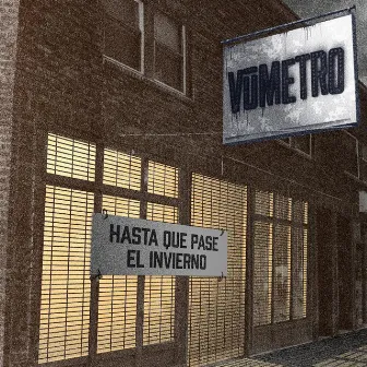 Hasta Que Pase El Invierno by Vúmetro