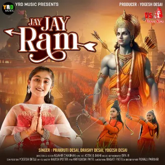 Jay Jay Ram by Prakruti Desai