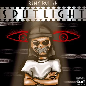 SPOTLIGHT by Remy Rotten