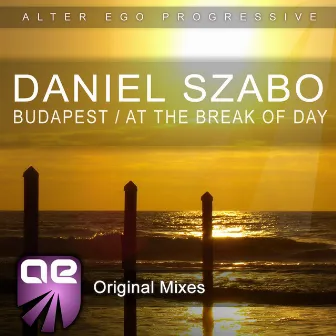 Budapest / At The Break Of Day by Daniel Szabo