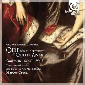 Handel: Ode for the Birthday of Queen Anne & Dixit Dominus by Hélène Guilmette