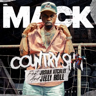 Country $#!T by Mr Mack