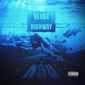 Highway / N.G.U. (Never Give Up) by Reubz