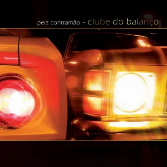 Pela Contramão by Clube Do Balanço