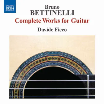 Bettinelli: Complete Guitar Music by Davide Ficco