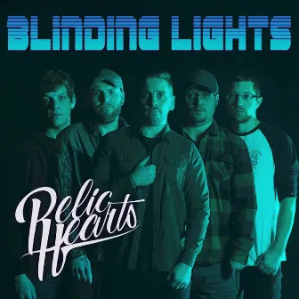 Blinding Lights by Relic Hearts