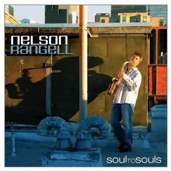 Soul To Souls by Nelson Rangell