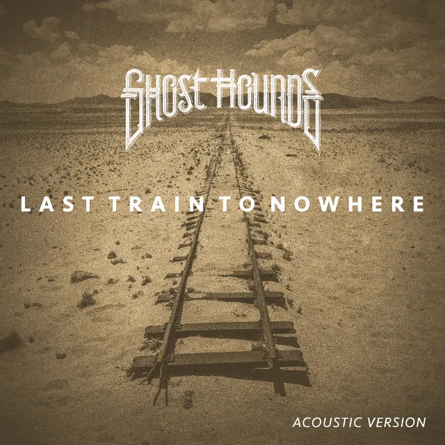 Last Train To Nowhere (Acoustic version)