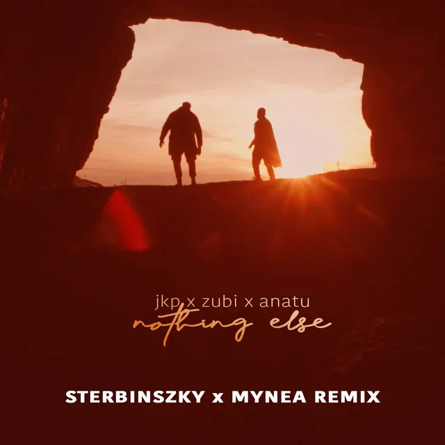 Nothing Else (Sterbinszky x Mynea Remix)