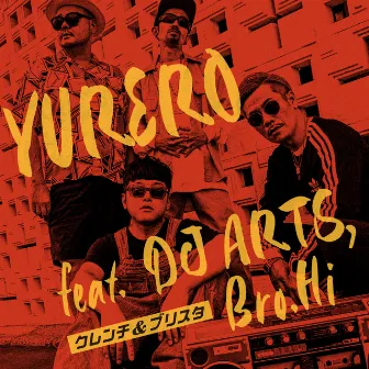 YURERO by Clench&Blistah