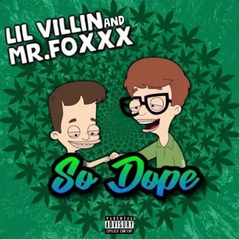 So Dope by Lil Villin