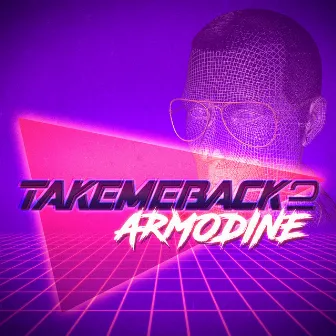 Take Me Back 2 by Armodine