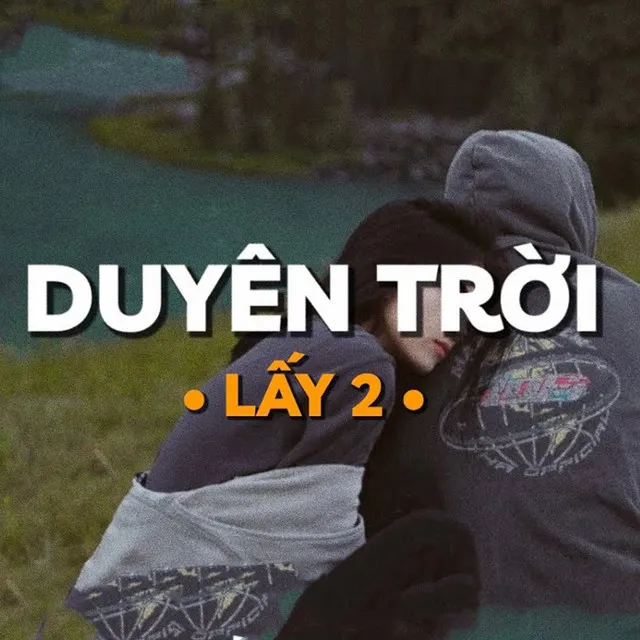 Duyên Trời Lấy 2 (Lofi)