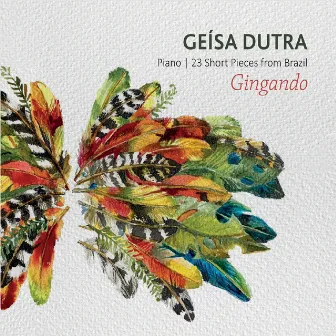 Gingando: 23 Short Pieces from Brazil by Geisa Dutra