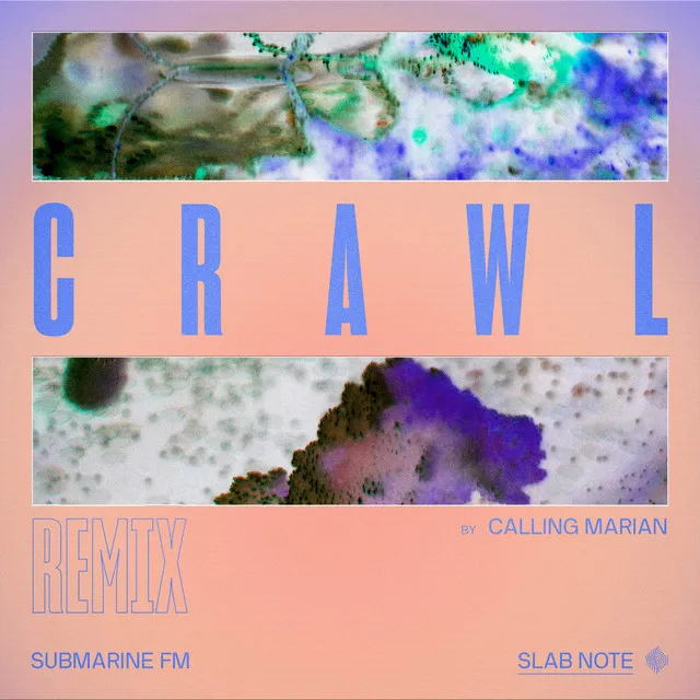 Crawl - Calling Marian Remix