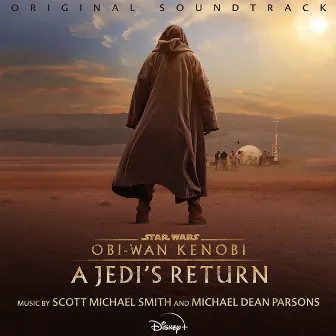 Obi-Wan Kenobi: A Jedi's Return (Original Soundtrack) by Michael Dean Parsons