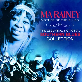 The Essential & Original Southern Blues Collection by Ma Rainey