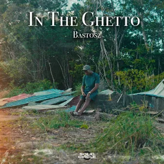 IN THE GHETTO by Solid Circle