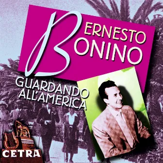 Guardando All 'America by Ernesto Bonino