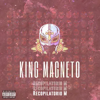 Recopilatorio M by King Magneto