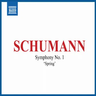 Schumann: Symphony No. 1 in B-Flat Major, Op. 38 