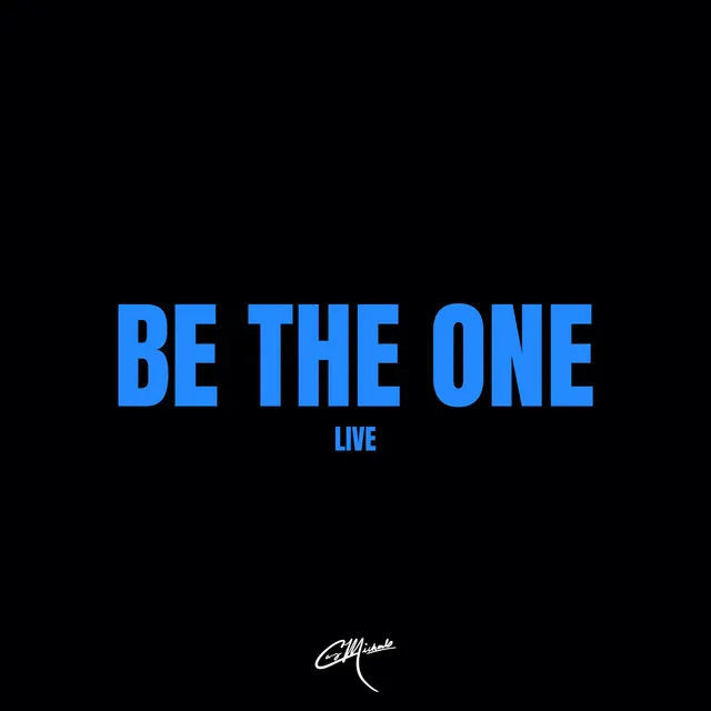 Be The One - LIVE