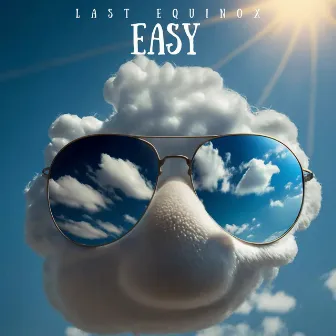 Easy by Last Equinox