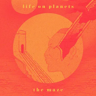 The Maze by Life on Planets