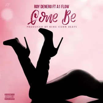 GONE BE by ROY DENERO