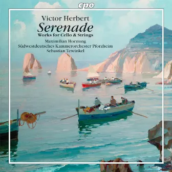 Herbert: Serenade - Works for Cello & Strings by Maximilian Hornung