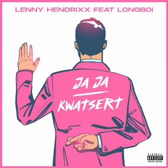 Ja Ja / Kwatsert by LENNY HENDRIXX