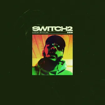 Switch 2 by Gouap RTTCLAN