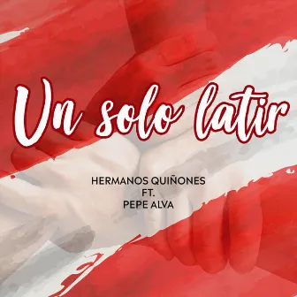 Un Solo Latir by Hermanos Quiñones