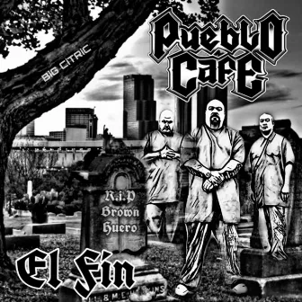 El Fin by Pueblo Cafe