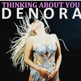 Thinking About You by Denora