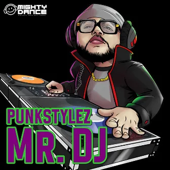 Mr DJ by Punkstylez