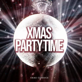 Xmas Party Time by Xmas Classics