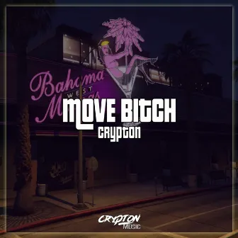 Move Bitch by Crypton