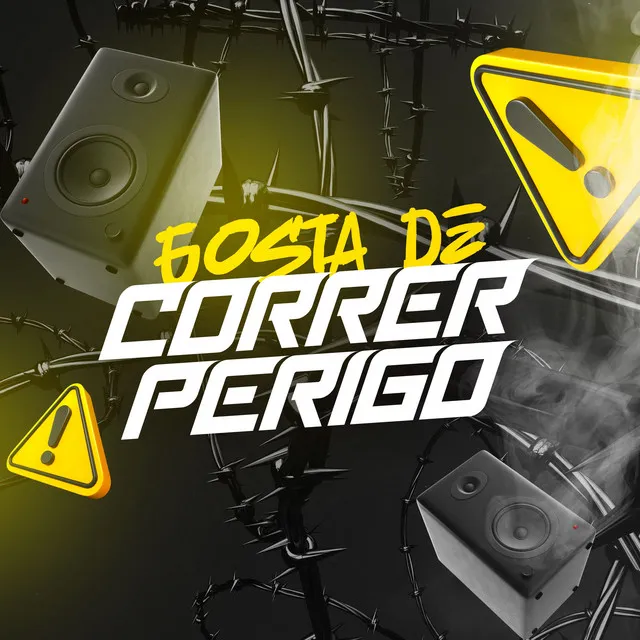 Gosta De Correr Perigo