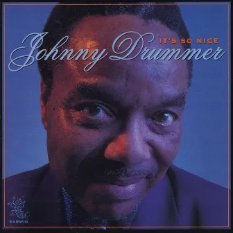 It's So Nice by Johnny Drummer