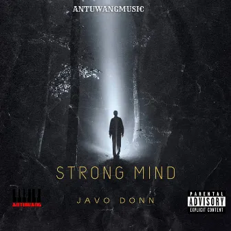 Strong Mind by Javo Donn